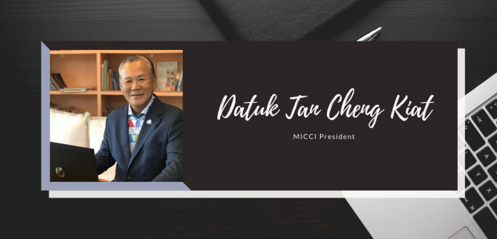 MICCI President Datuk Tan Cheng Kiat